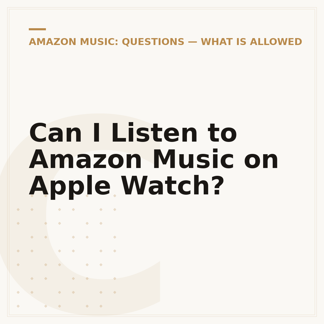 Can I Listen to Amazon Music on Apple Watch?