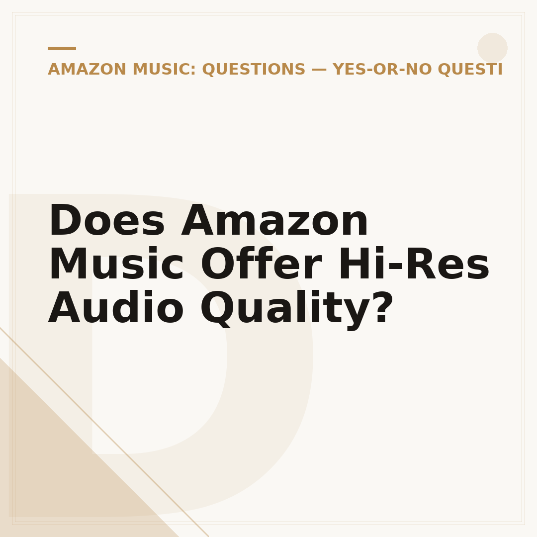 Does Amazon Music Offer Hi-Res Audio Quality?