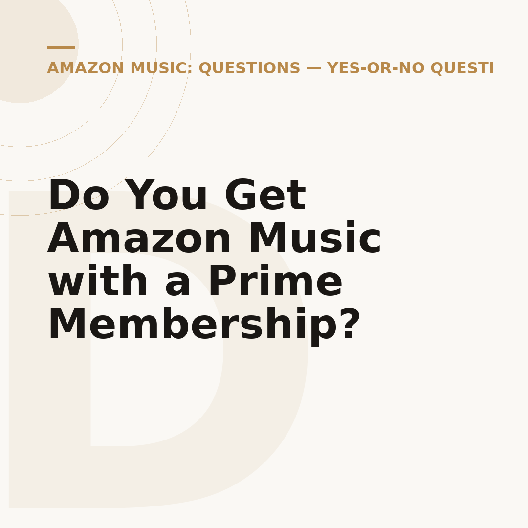 Do You Get Amazon Music with a Prime Membership?