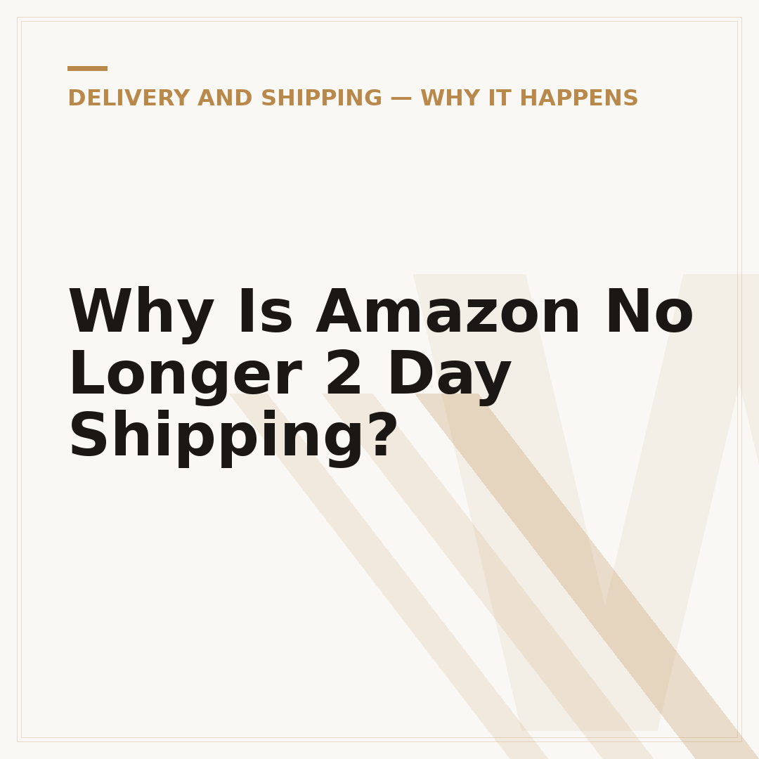 Why Is Amazon No Longer 2 Day Shipping?