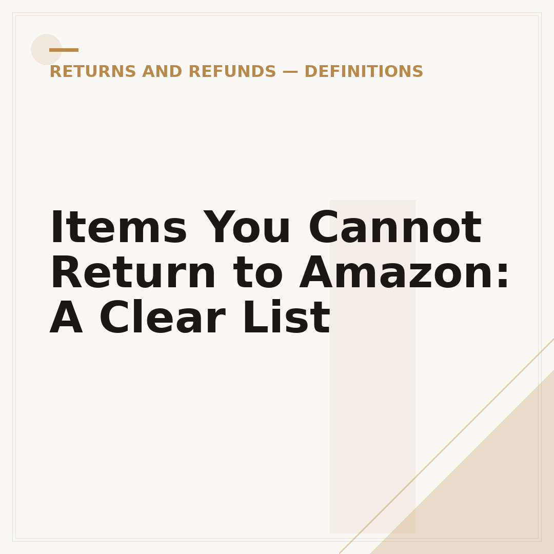 Items You Cannot Return to Amazon: A Clear List