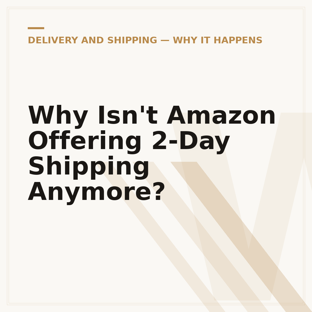 Why Isn't Amazon Offering 2-Day Shipping Anymore?