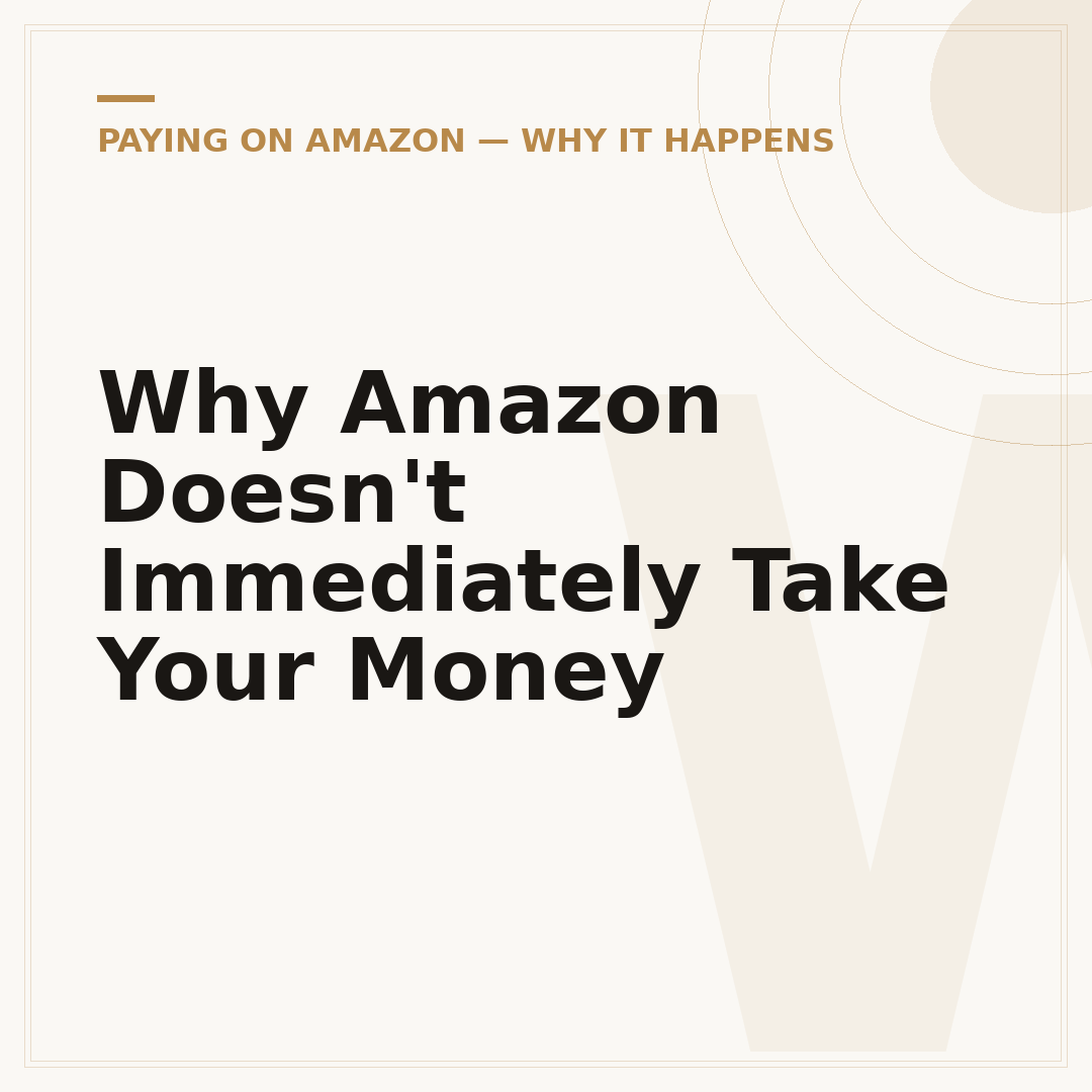 Why Amazon Doesn't Immediately Take Your Money