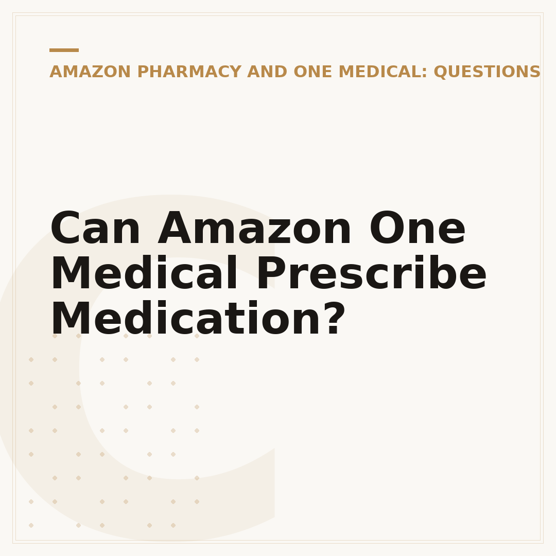 Can Amazon One Medical Prescribe Medication?