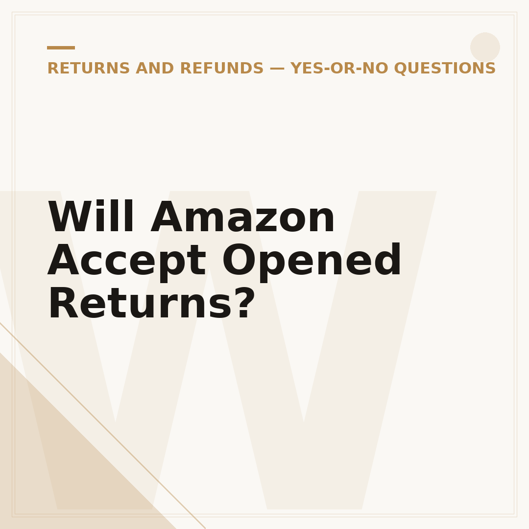 Will Amazon Accept Opened Returns?