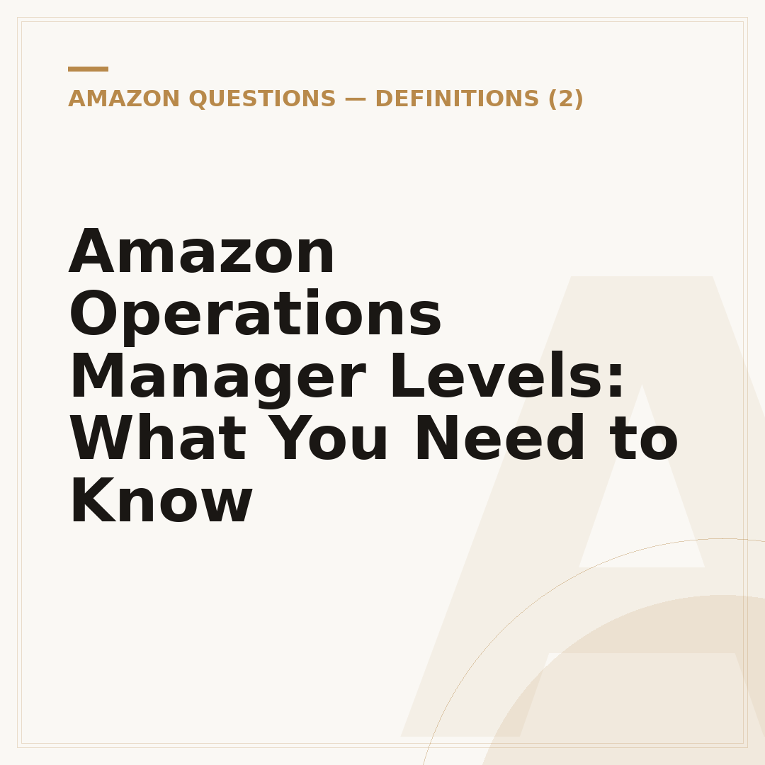 Amazon Operations Manager Levels: What You Need to Know