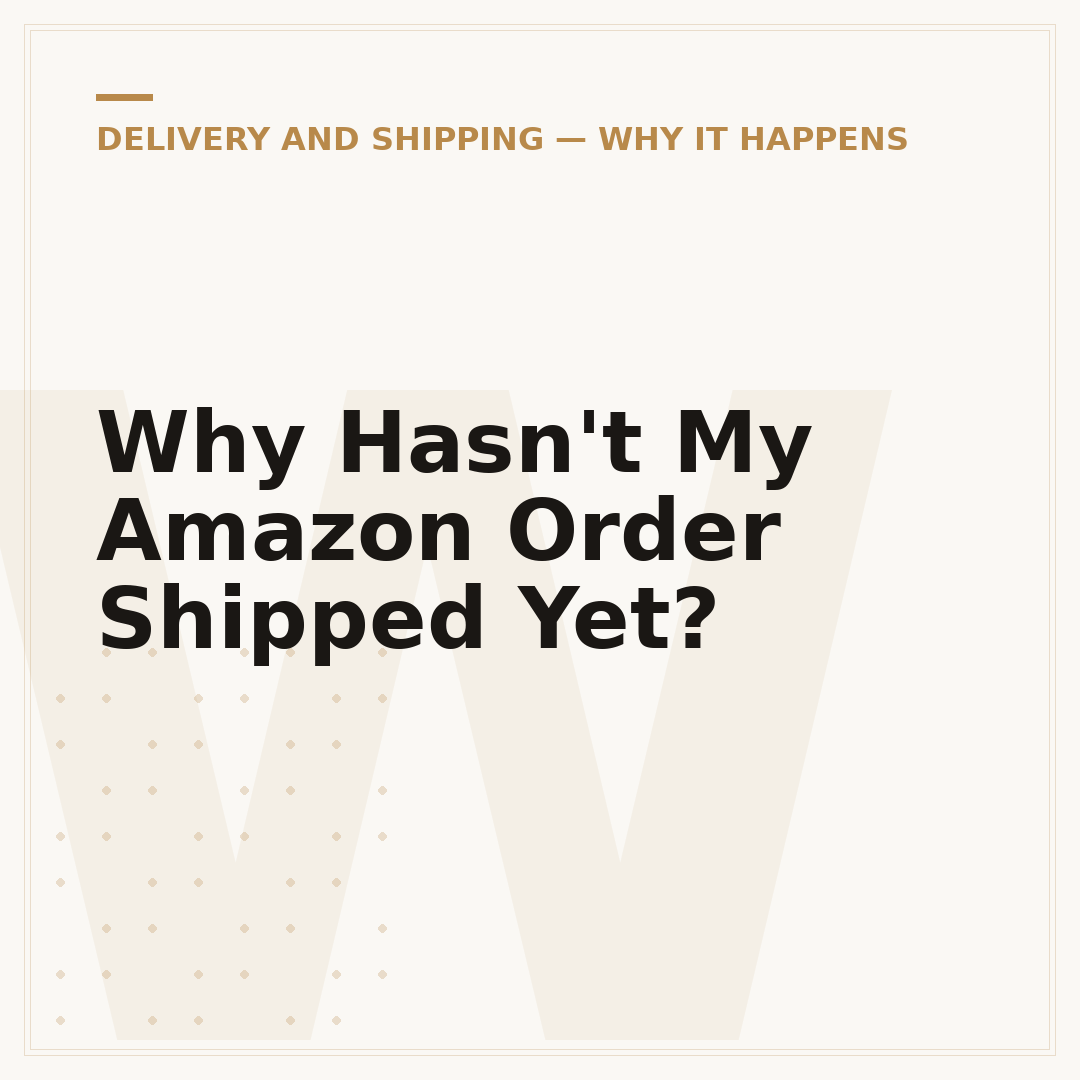 Why Hasn't My Amazon Order Shipped Yet?