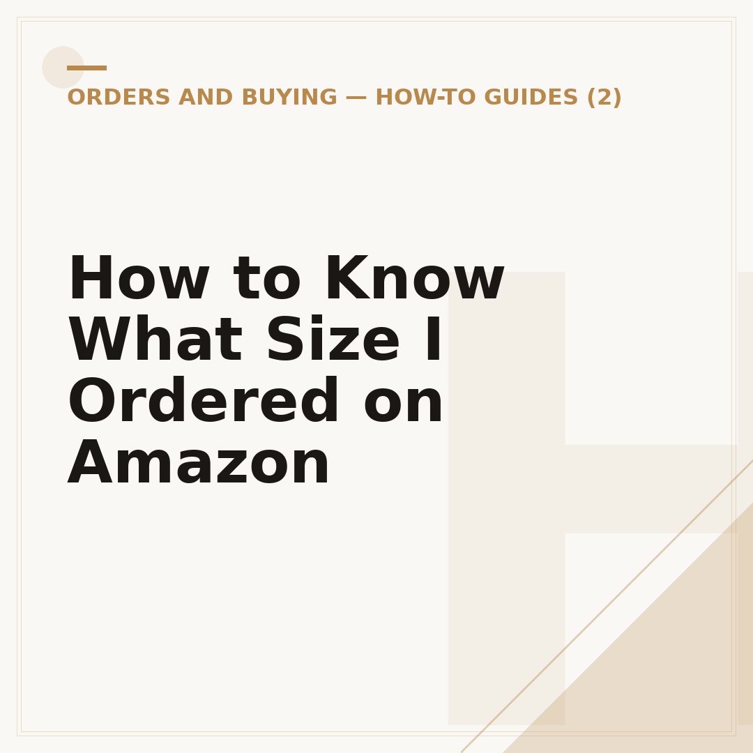How to Know What Size I Ordered on Amazon