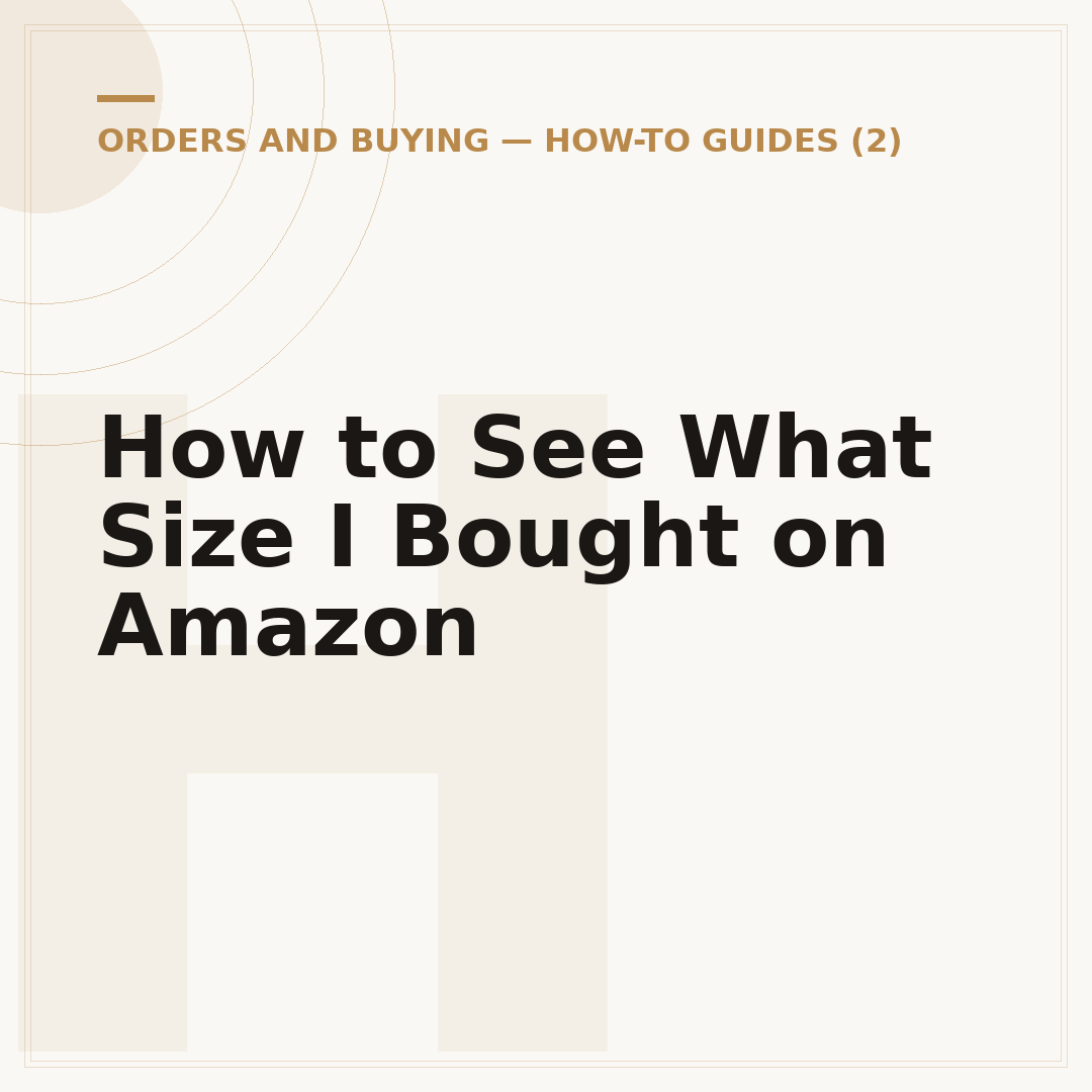 How to See What Size I Bought on Amazon