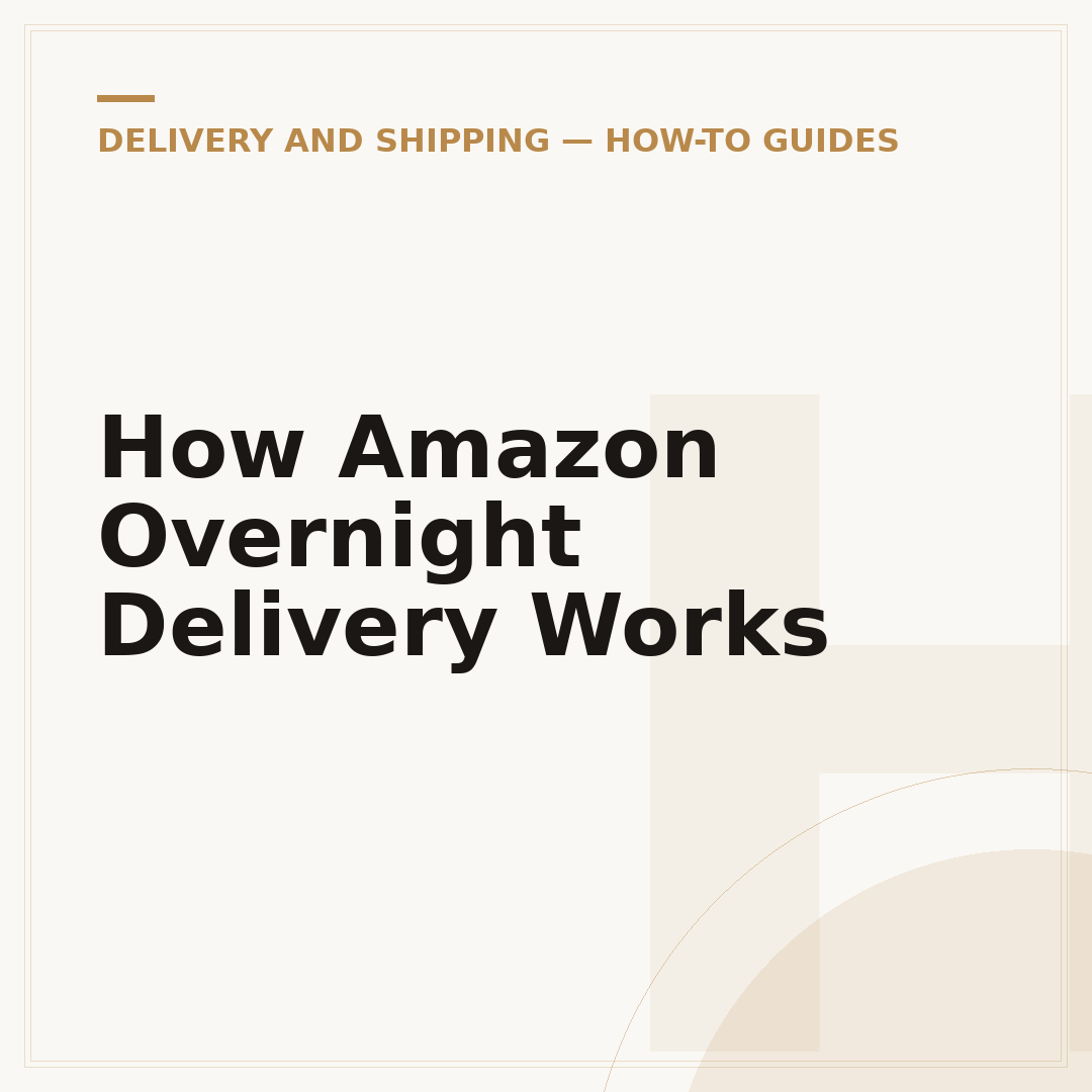 How Amazon Overnight Delivery Works