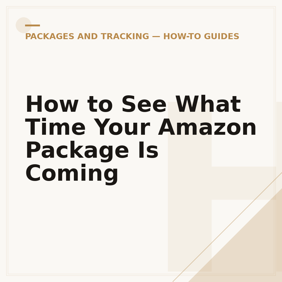 How to See What Time Your Amazon Package Is Coming