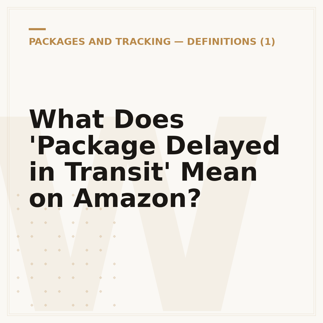 What Does 'Package Delayed in Transit' Mean on Amazon?