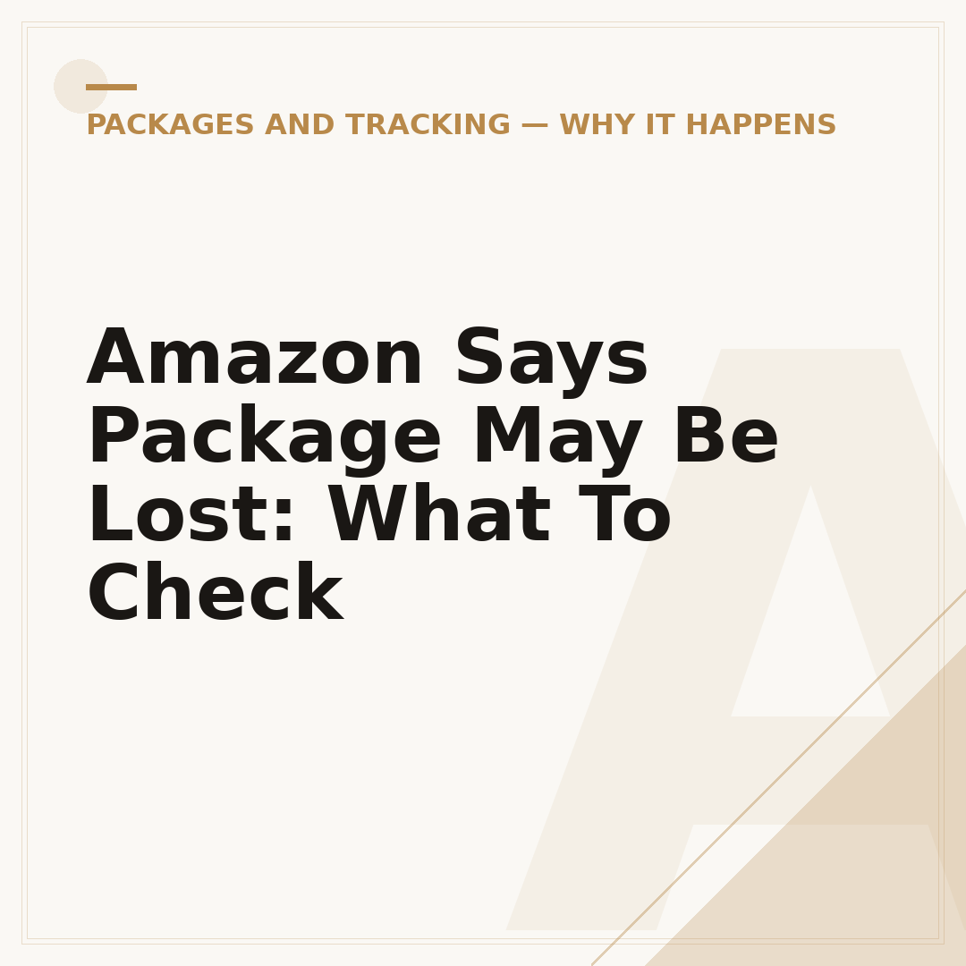 Amazon Says Package May Be Lost: What To Check