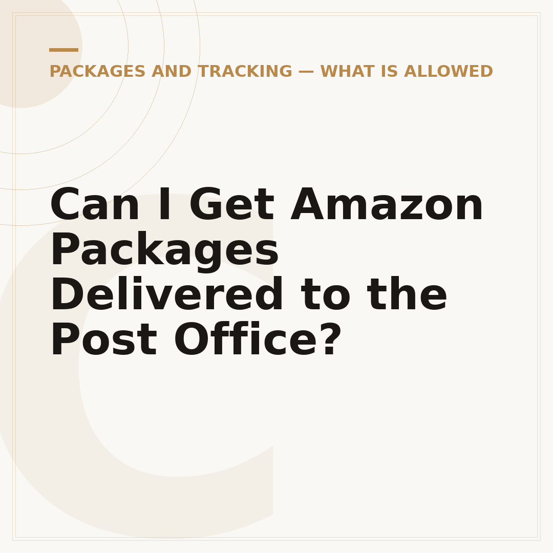 Can I Get Amazon Packages Delivered to the Post Office?