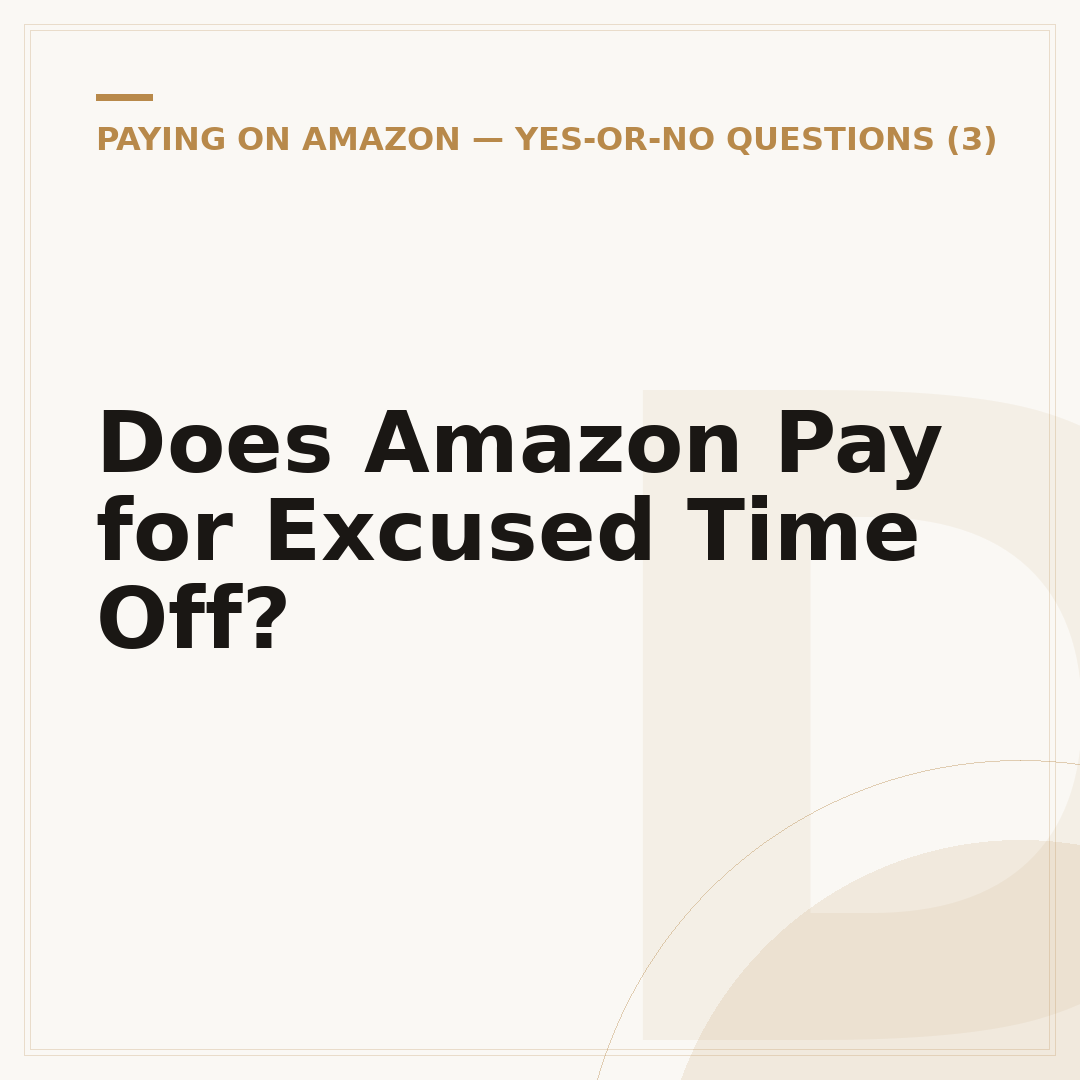 Does Amazon Pay for Excused Time Off?