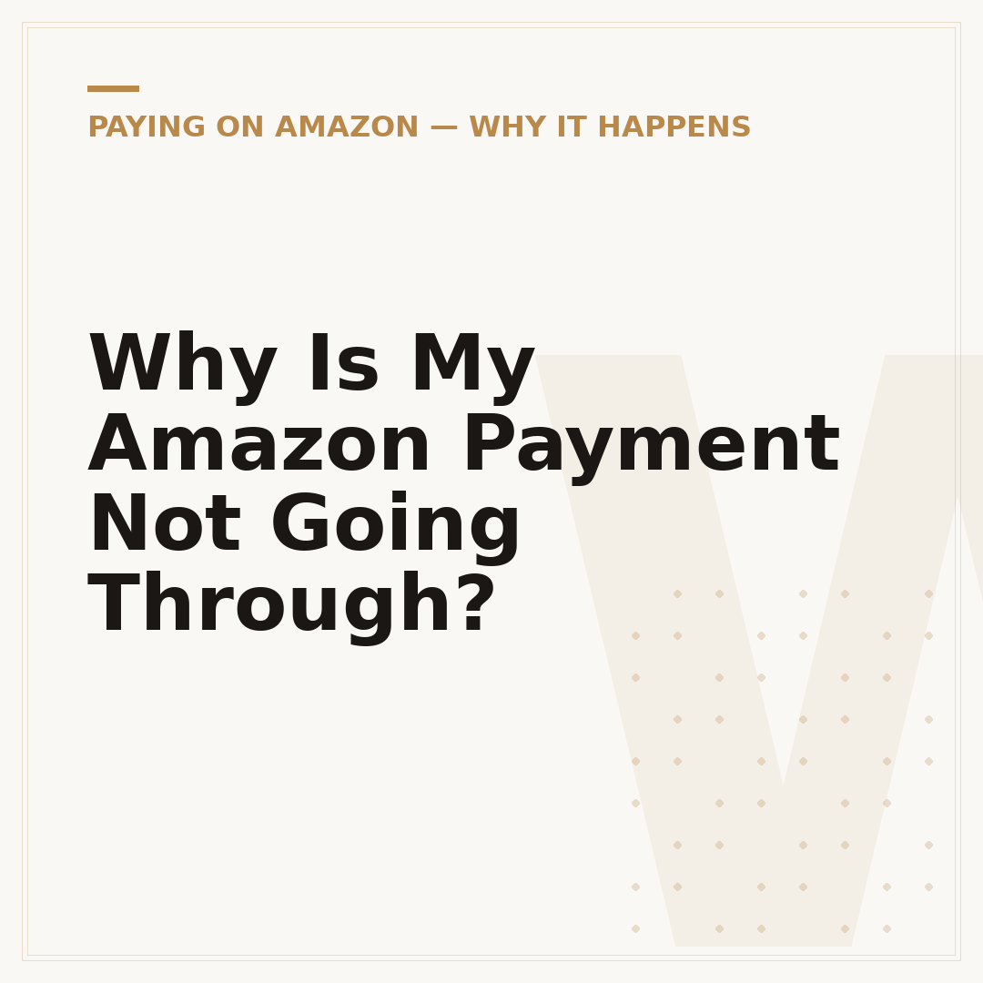 Why Is My Amazon Payment Not Going Through?