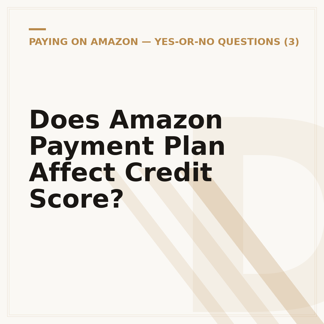 Does Amazon Payment Plan Affect Credit Score?