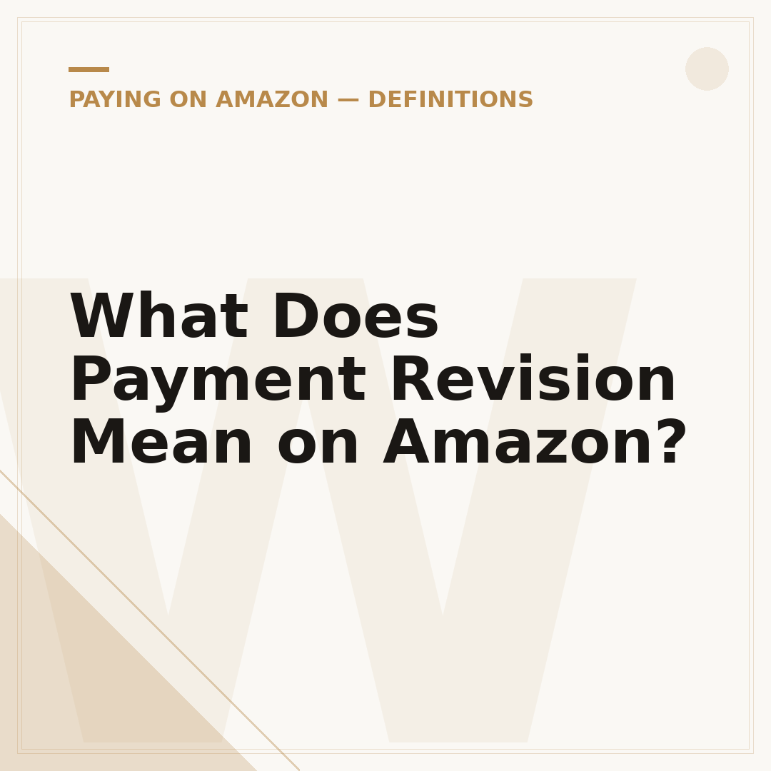 What Does Payment Revision Mean on Amazon?