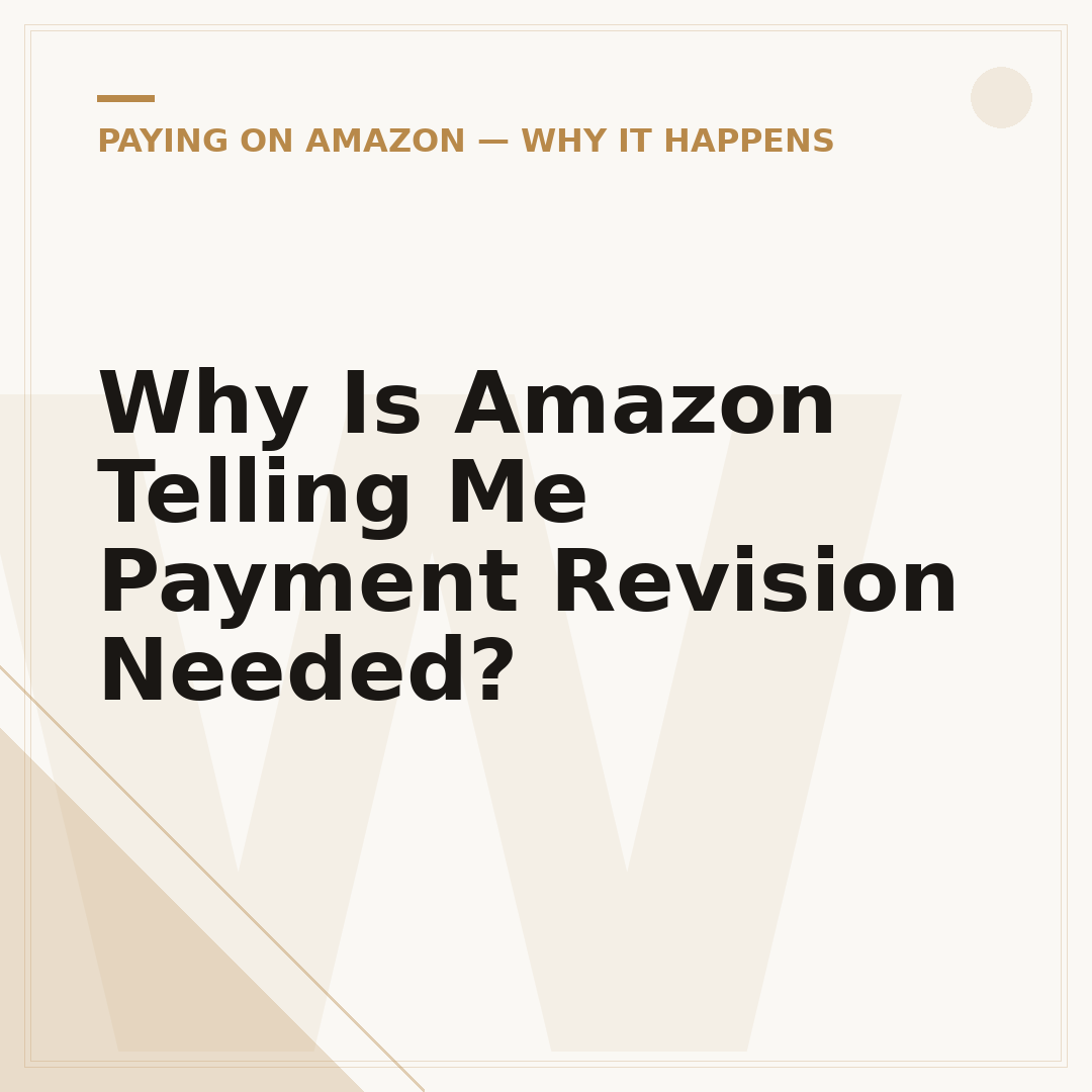 Why Is Amazon Telling Me Payment Revision Needed?