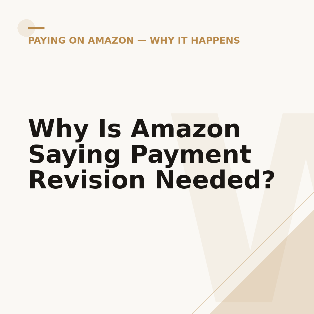 Why Is Amazon Saying Payment Revision Needed?