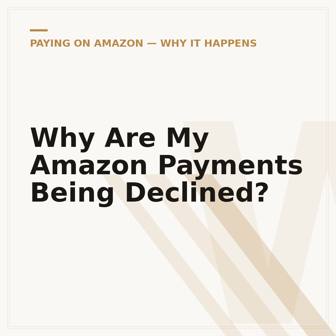Why Are My Amazon Payments Being Declined?