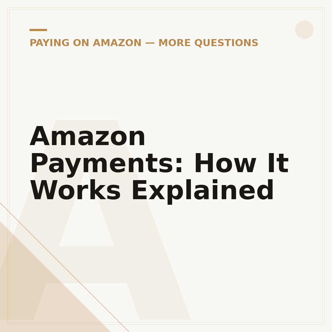 Amazon Payments: How It Works Explained