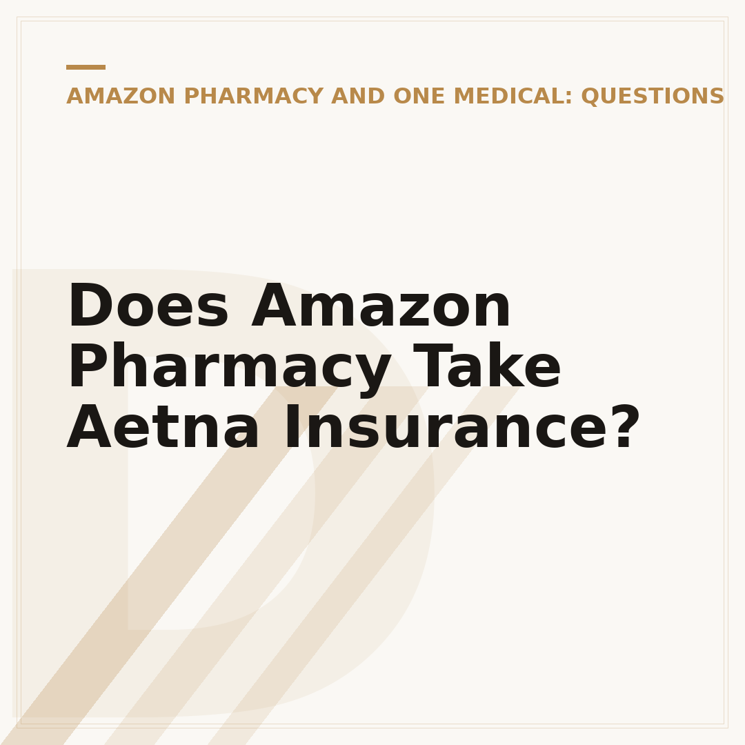 Does Amazon Pharmacy Take Aetna Insurance?