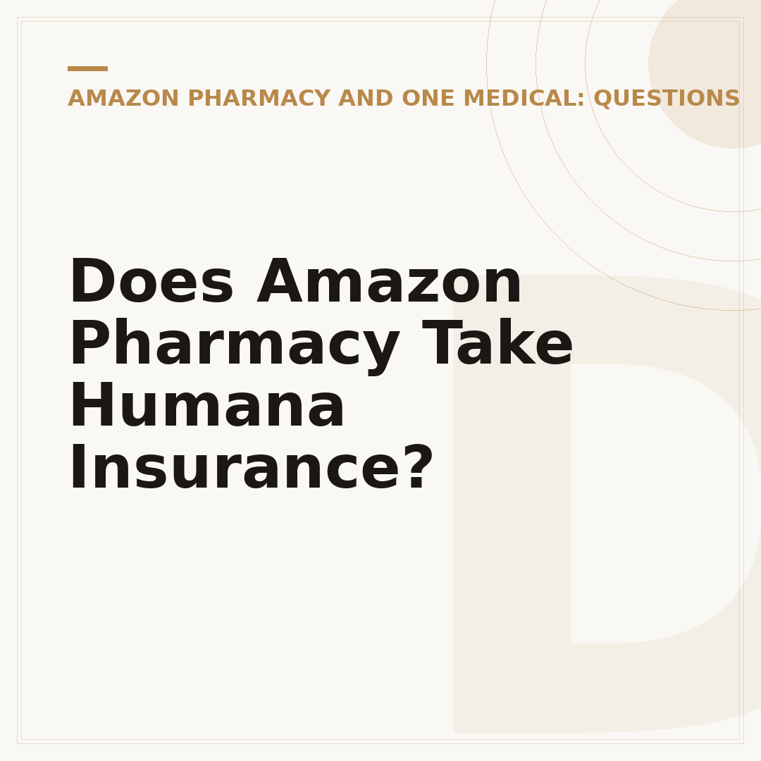 Does Amazon Pharmacy Take Humana Insurance?