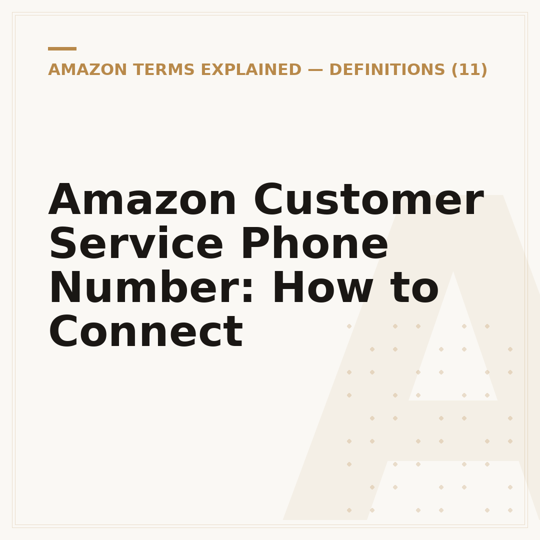 Amazon Customer Service Phone Number: How to Connect