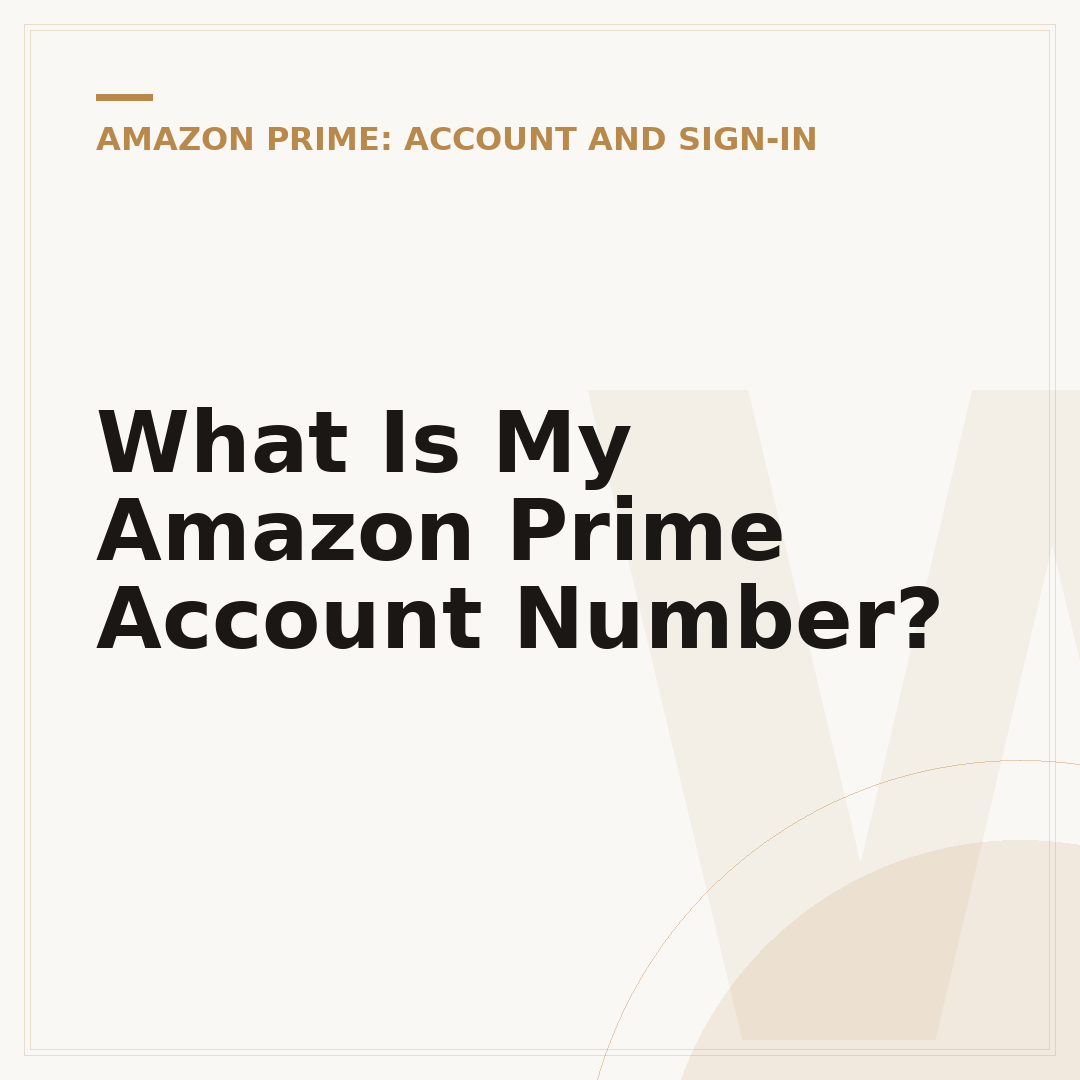What Is My Amazon Prime Account Number?