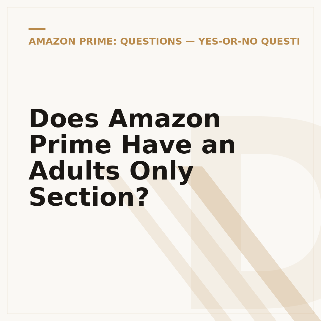 Does Amazon Prime Have an Adults Only Section?