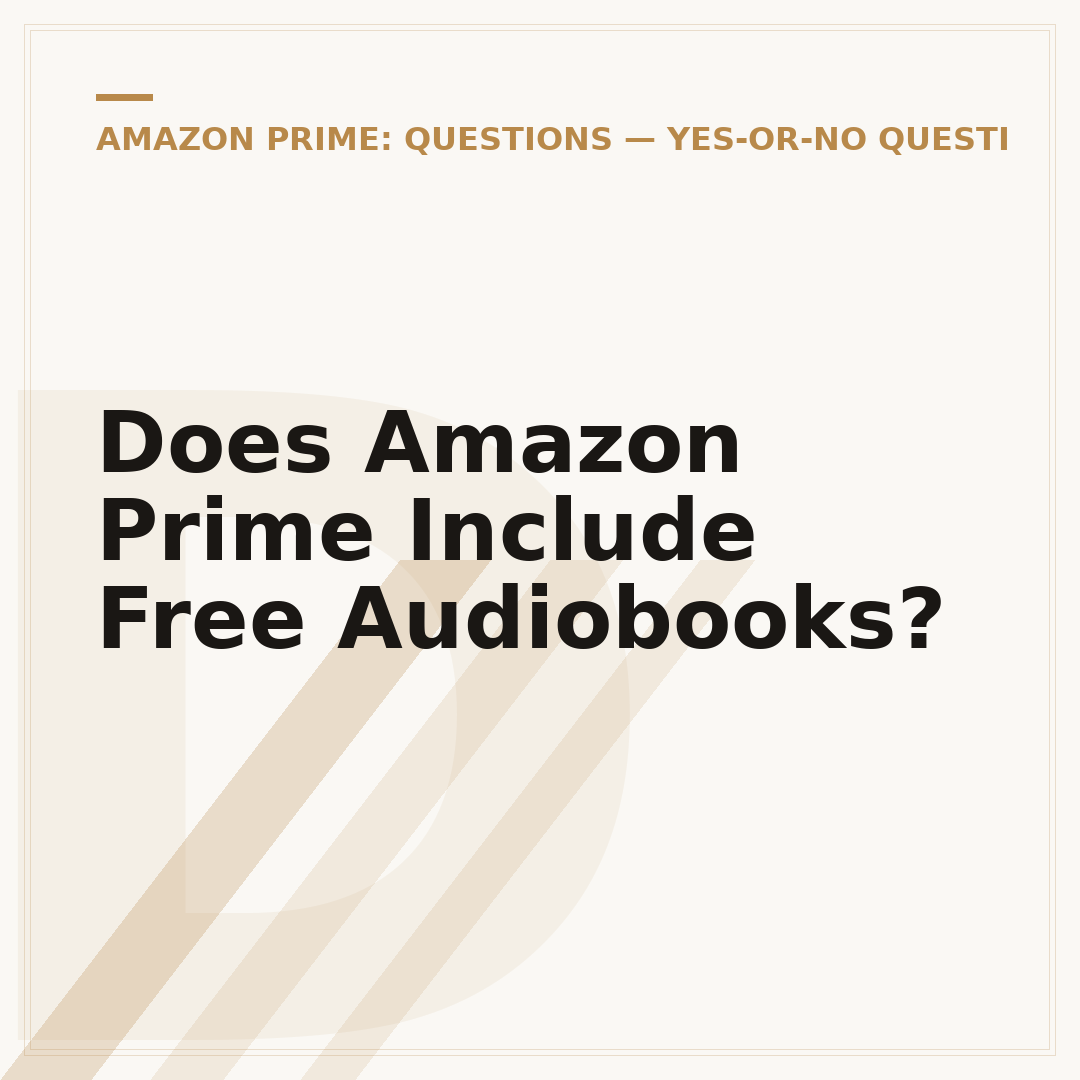 Does Amazon Prime Include Free Audiobooks?