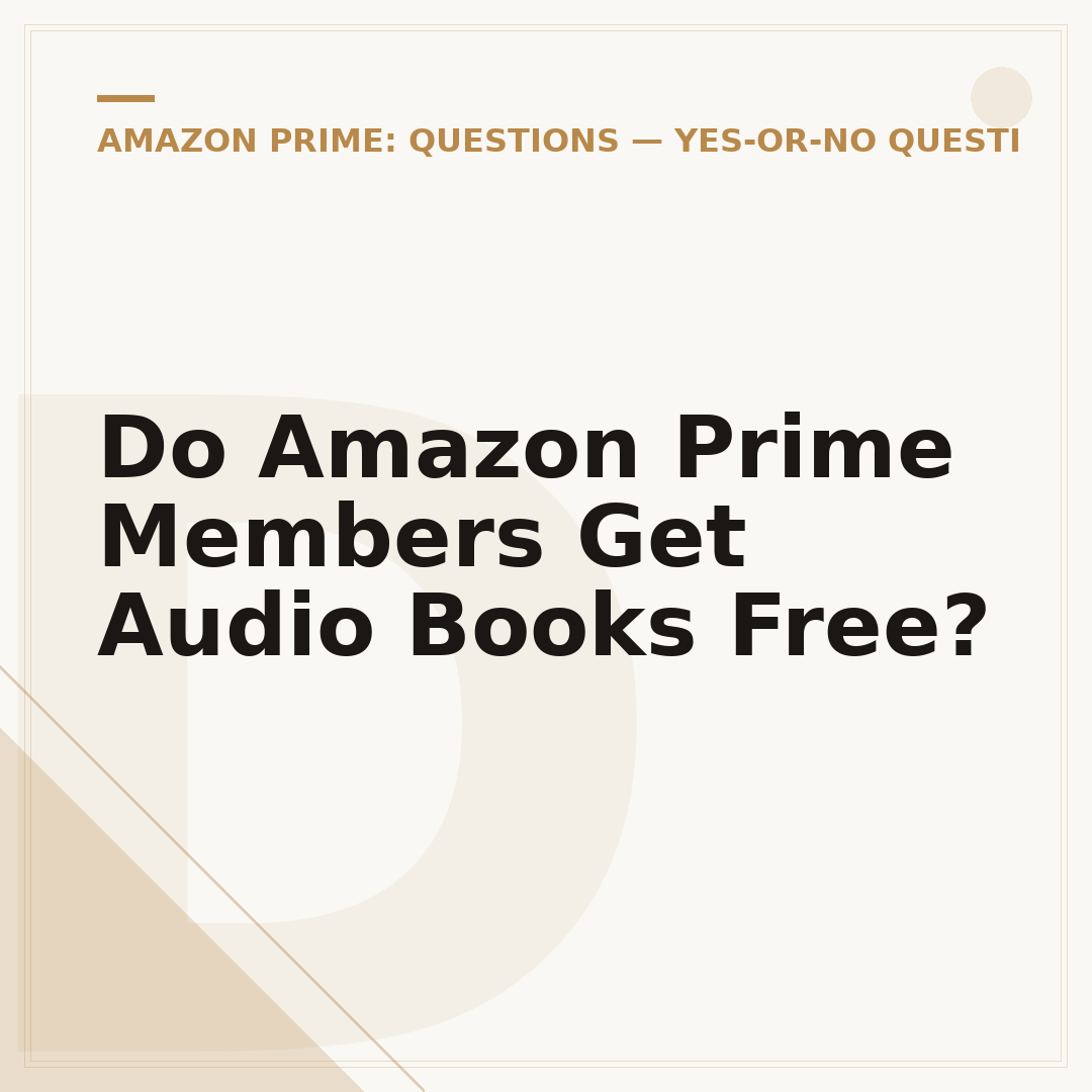 Do Amazon Prime Members Get Audio Books Free?