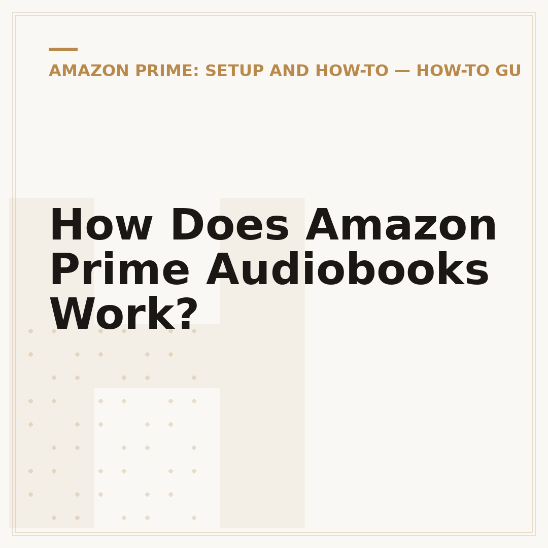 How Does Amazon Prime Audiobooks Work?