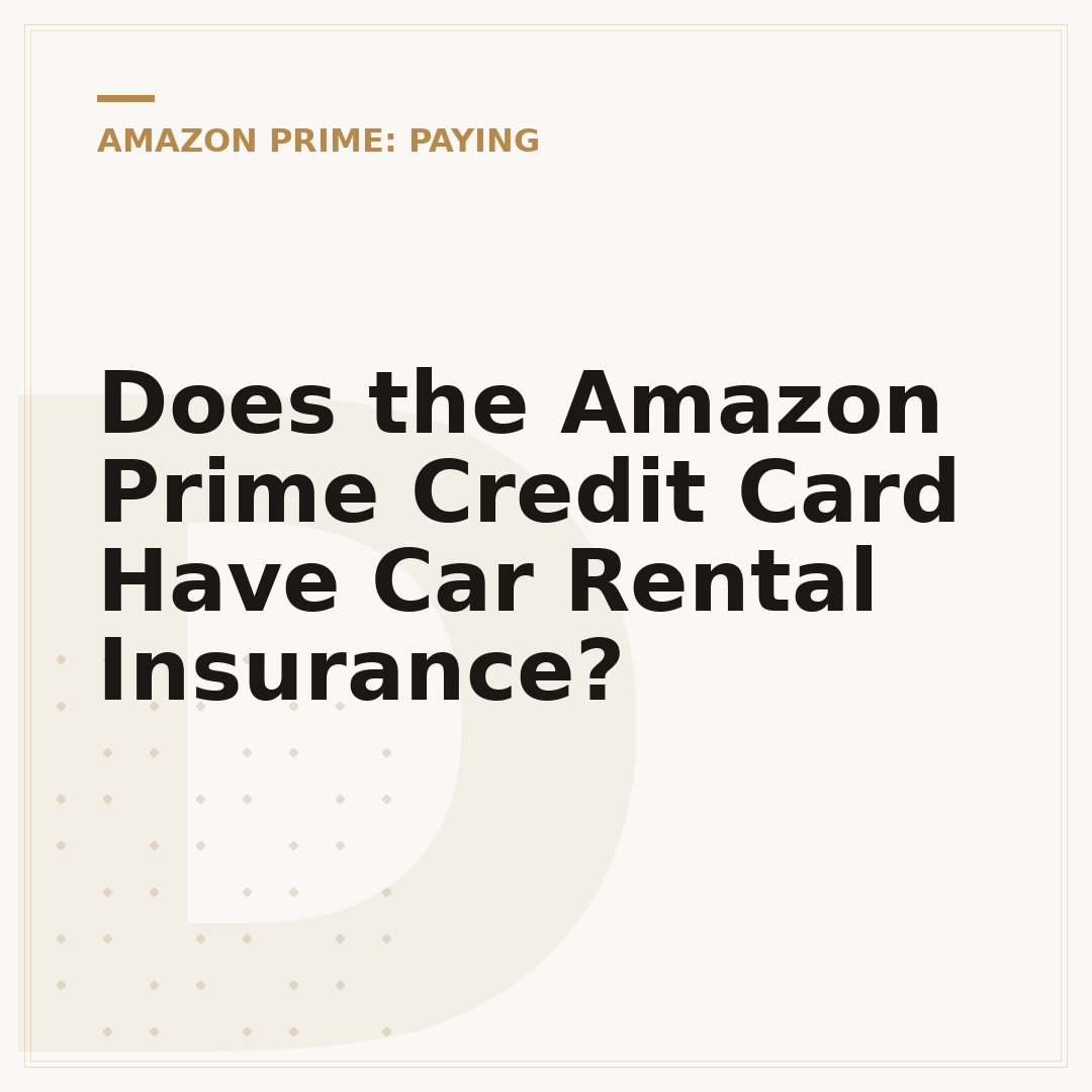 Does the Amazon Prime Credit Card Have Car Rental Insurance?
