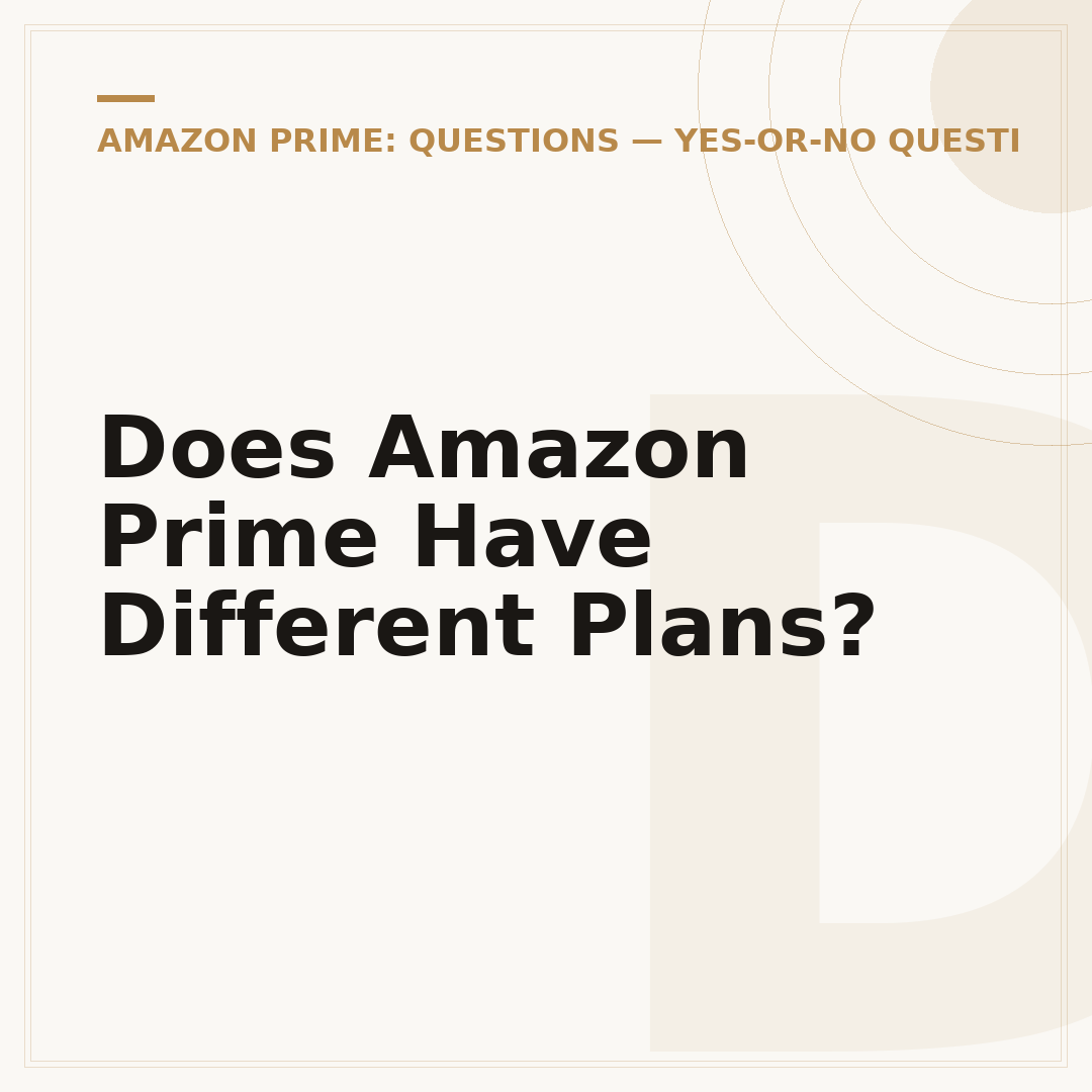 Does Amazon Prime Have Different Plans?