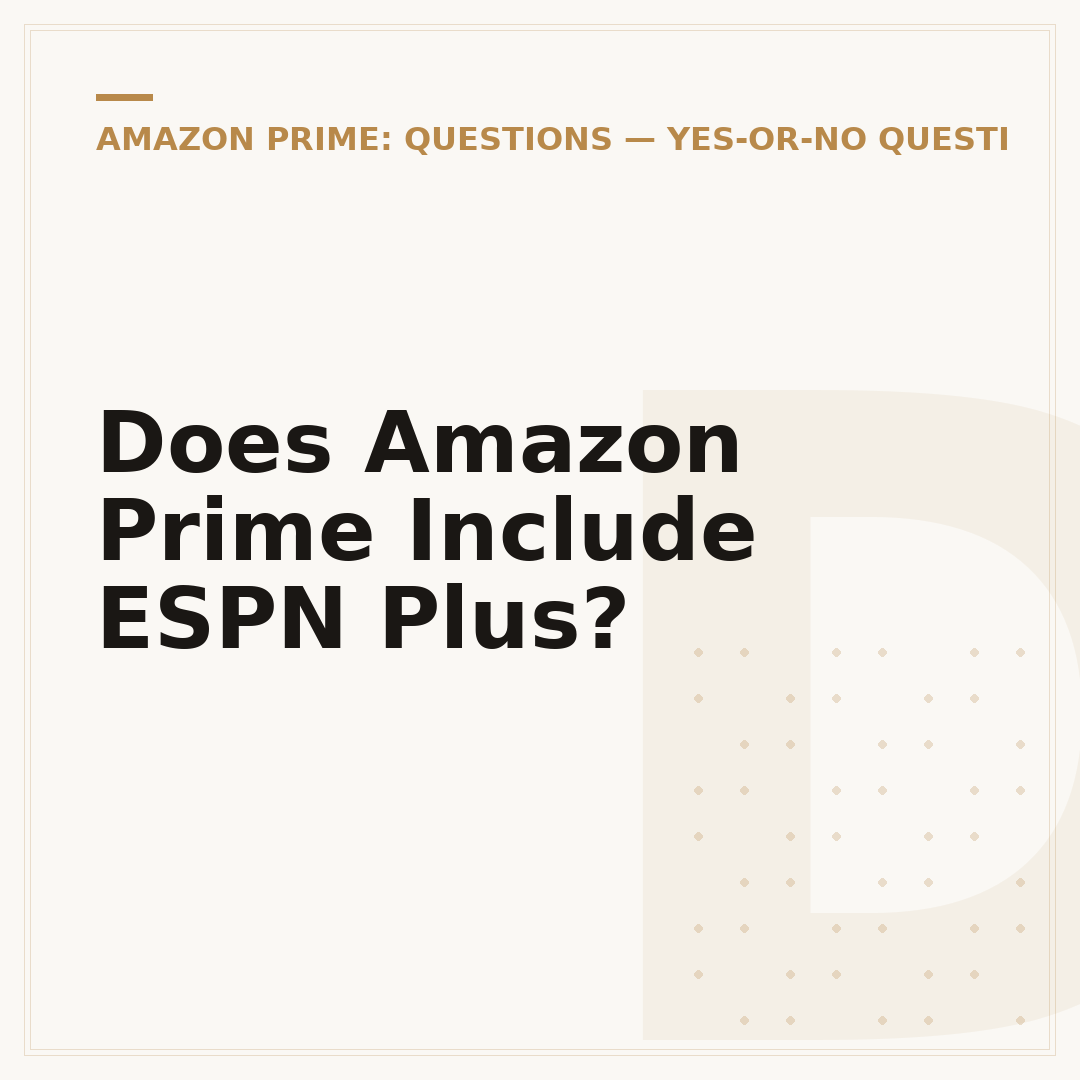 Does Amazon Prime Include ESPN Plus?