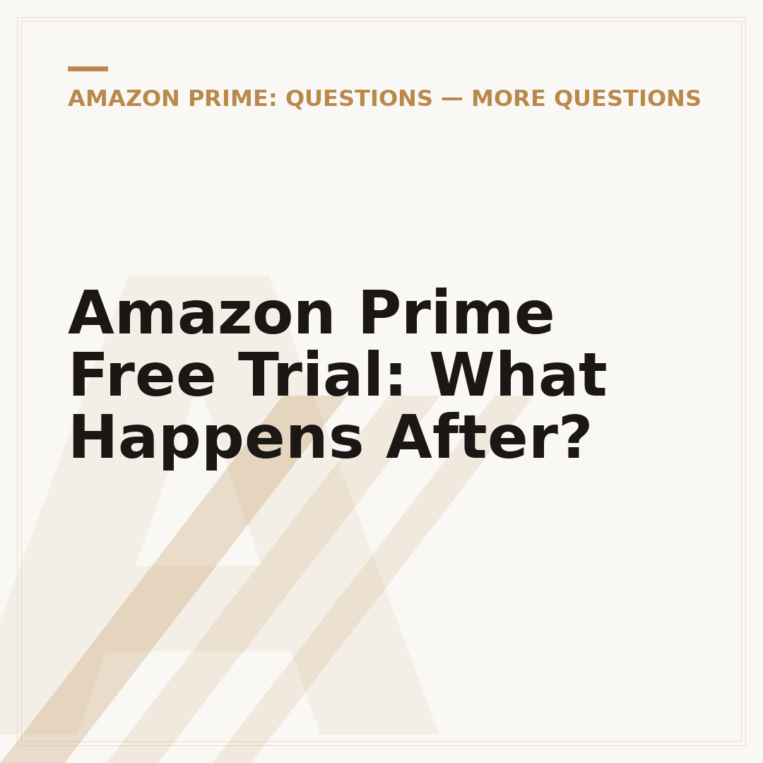 Amazon Prime Free Trial: What Happens After?