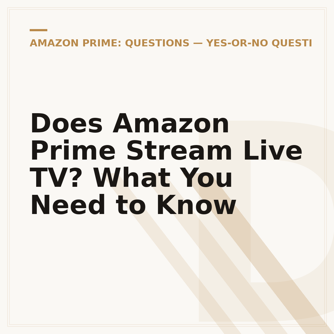 Does Amazon Prime Stream Live TV? What You Need to Know