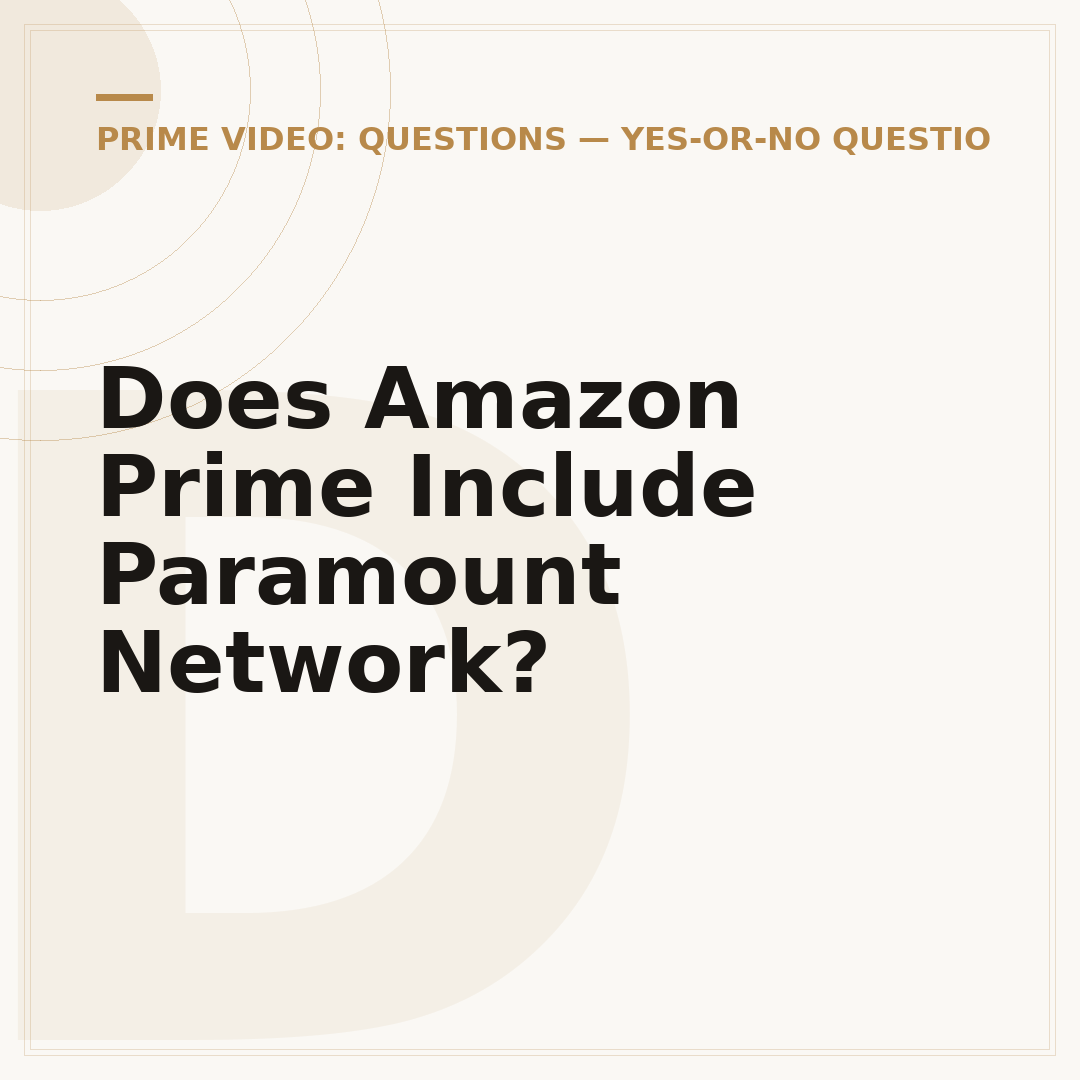 Does Amazon Prime Include Paramount Network?