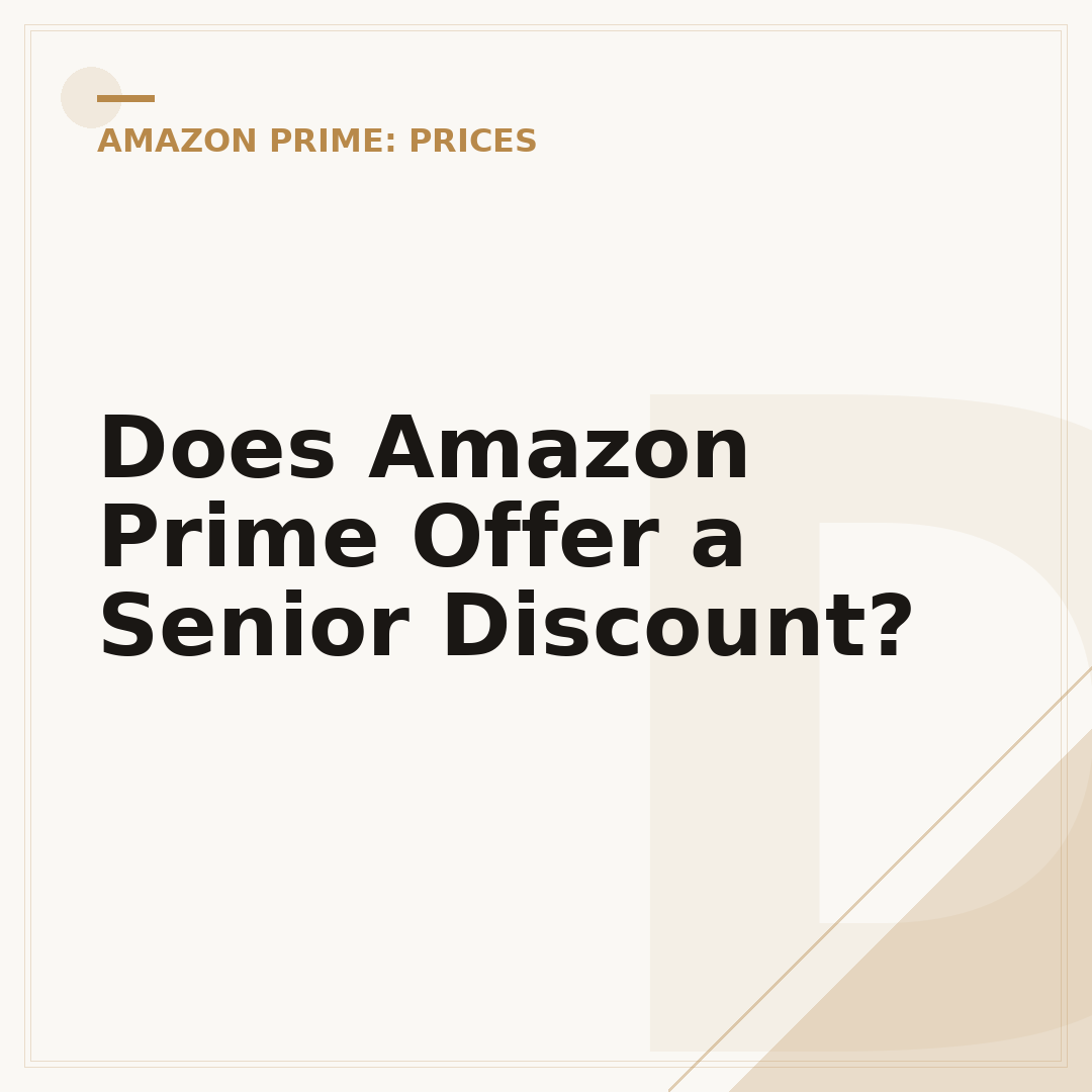 Does Amazon Prime Offer a Senior Discount?
