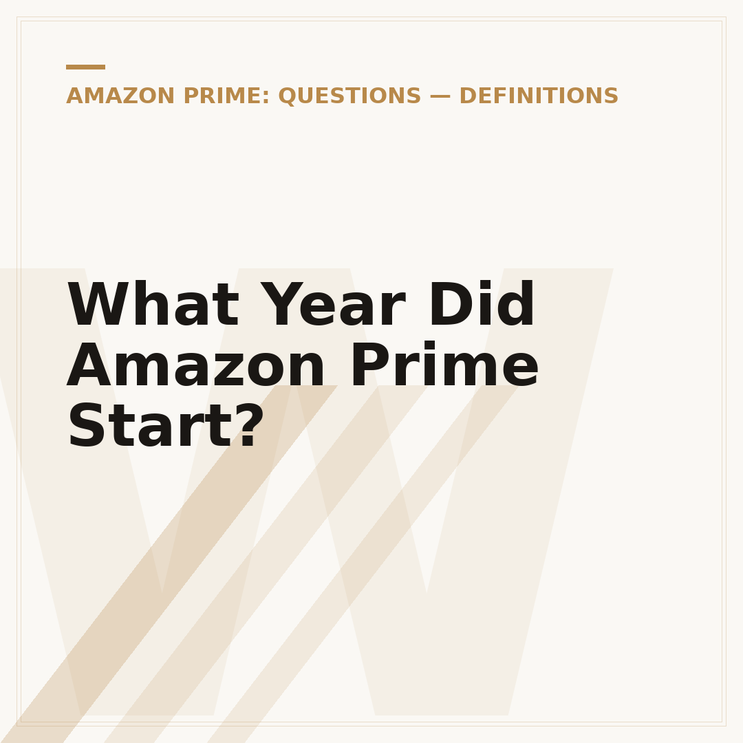 What Year Did Amazon Prime Start?
