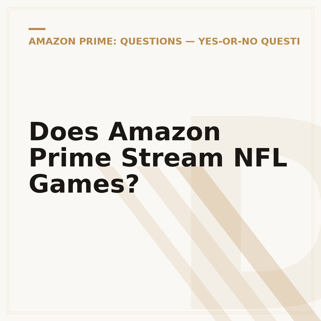 Does Amazon Prime Stream NFL Games?