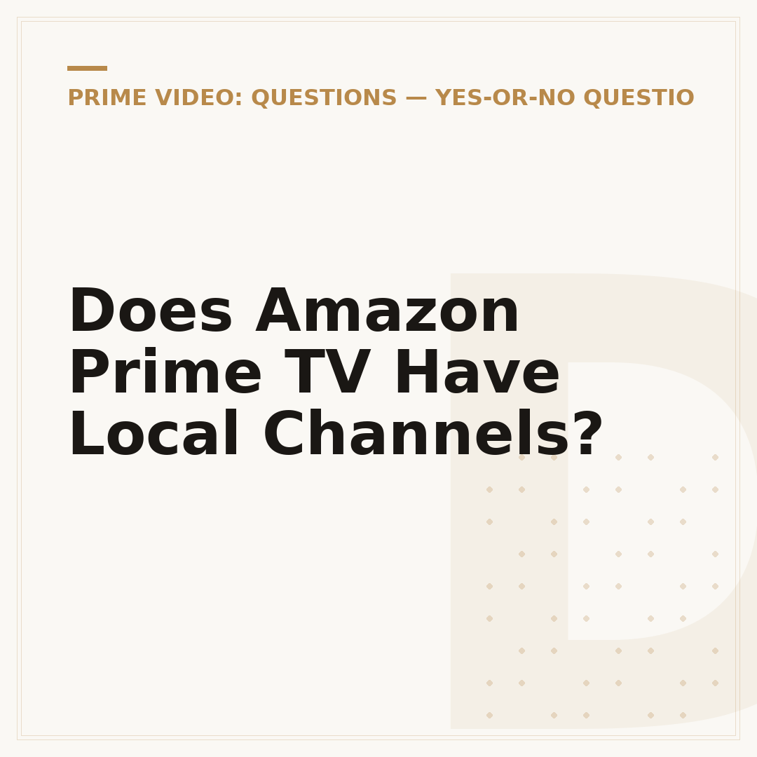 Does Amazon Prime TV Have Local Channels?