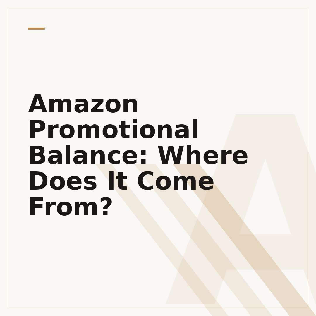 Amazon Promotional Balance: Where Does It Come From?