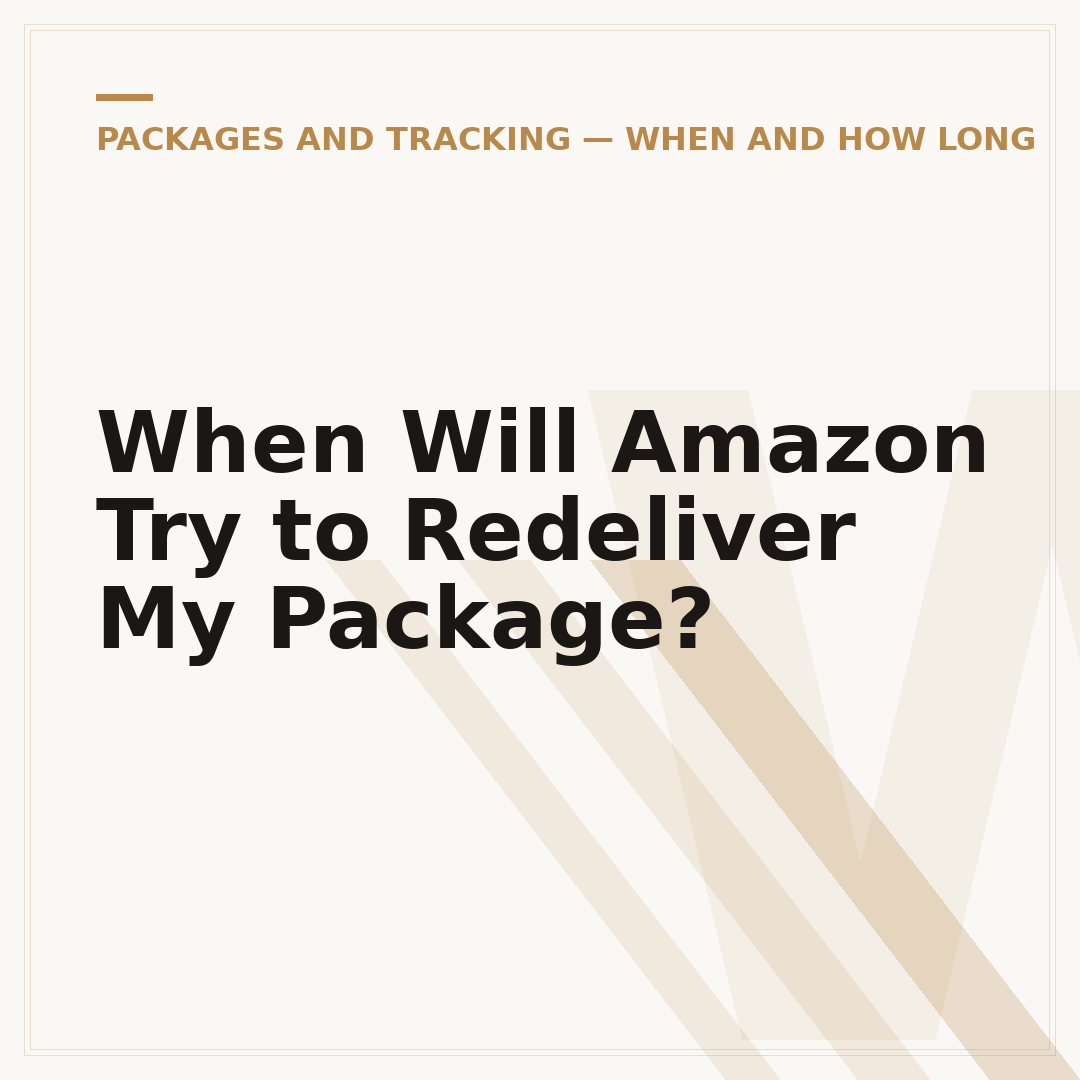 When Will Amazon Try to Redeliver My Package?