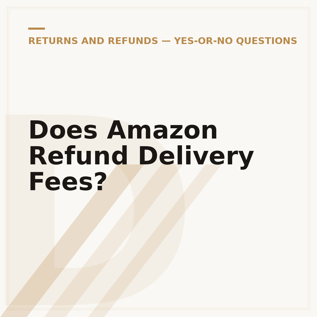 Does Amazon Refund Delivery Fees?