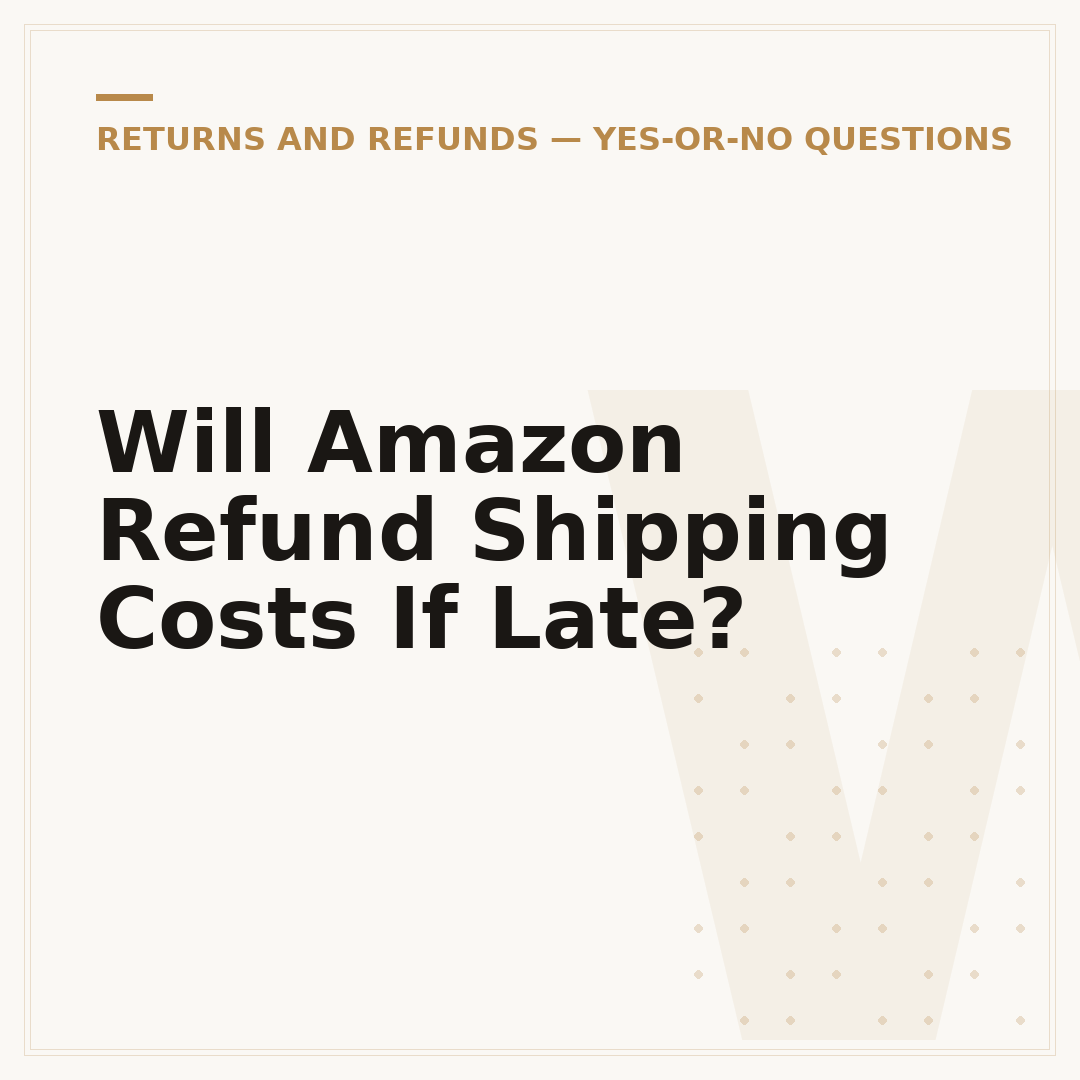 Will Amazon Refund Shipping Costs If Late?