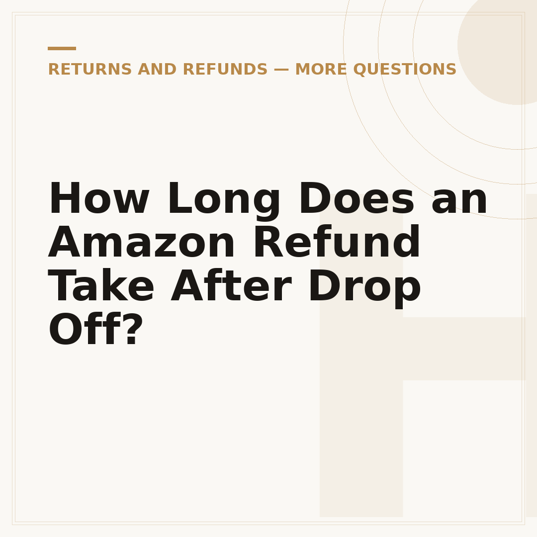 How Long Does an Amazon Refund Take After Drop Off?