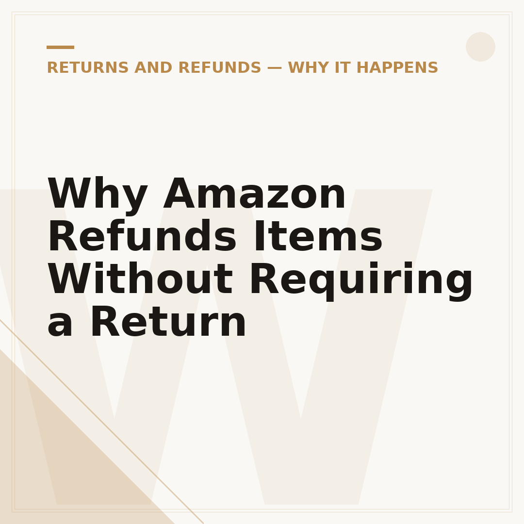 Why Amazon Refunds Items Without Requiring a Return